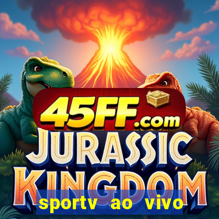 sportv ao vivo mega canais